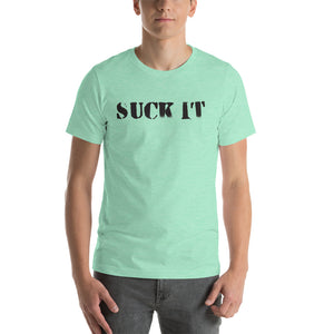 Suck It T-Shirt