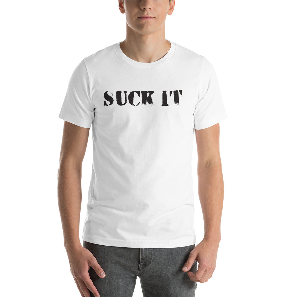 Suck It T-Shirt